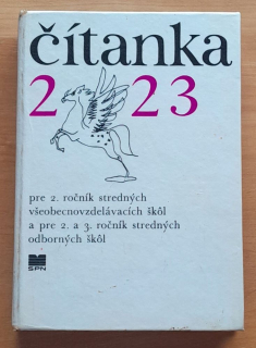 Čítanka pre 2. ročník stredných všeobecnovzdelávacích škôl a pre 2. a 3. ročník stredných odborných škôl