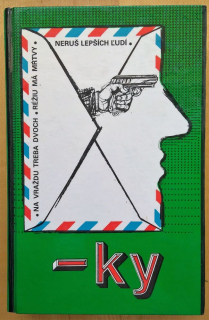 Na vraždu treba dvoch / Réžiu má mŕtvy / Neruš lepších ľudí