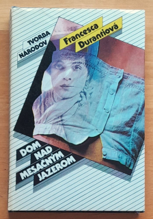 Dom nad mesačným jazerom / Tvorba národov