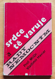 Srdce tě varuje / Rady nemocným