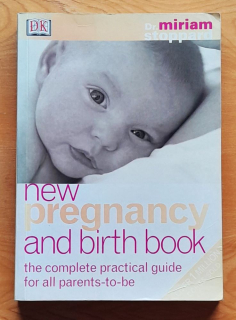The New Pregnancy and Birth Book / Nová kniha o tehotenstve a rodičovstve