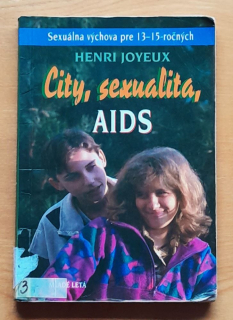 City, sexualita, AIDS / Sexuálna výchova pre 13-15 ročných