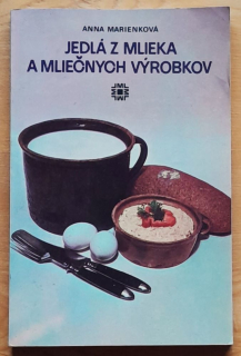 Jedlá z mlieka a mliečnych výrobkov / Varíme moderne