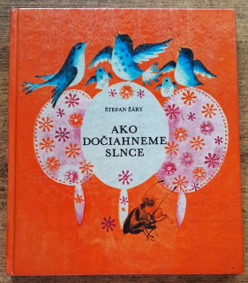 Ako dočiahneme slnce