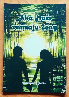 Ako Muži vnímajú Ženy