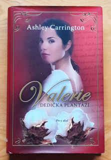 Valerie / Dedička plantáží / Prvý diel