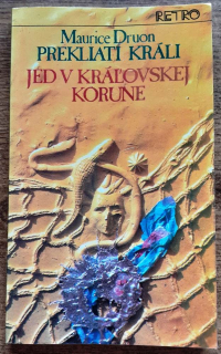 Prekliati králi 3. / Jed v kráľovskej korune / RETRO edícia