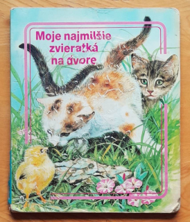 Moje najmilšie zvieratká na dvore