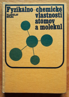Fyzikálno-chemické vlastnosti atómov a molekúl