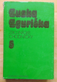 Zbojnícke chodníčky / 3. diel mestečkovskej trilógie / Vybrané spisy zväzok 5.