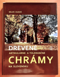 Drevené artikulárne a tolerančné chrámy na Slovensku