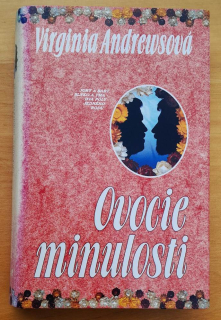 Kvety v podkroví 4. / Ovocie minulosti