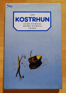 Co by to bylo, kdyby to byla láska