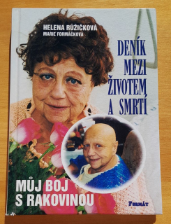 Deník mezi životem a smrtí / Múj boj s rakovinou