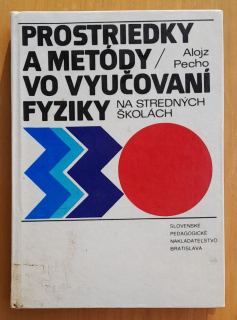 Prostriedky a metódy vo vyučovaní fyziky na stredných školách