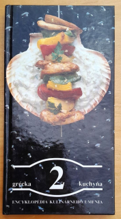 Encyklopédia kulinárneho umenia 2. / Grécka kuchyňa