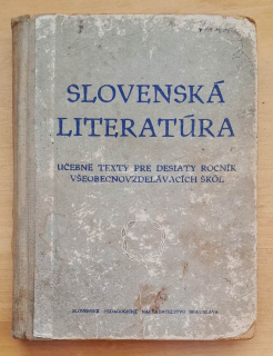 Slovenská literatúra / Učebné texty pre desiaty ročník všeobecnovzdelávacích škôl