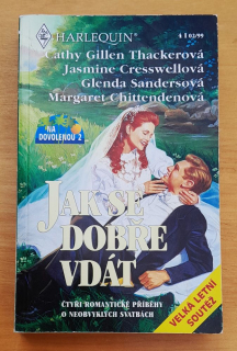 Jak se dobře vdát / Čtyři romantické příběhy o neobvyklých svatbách