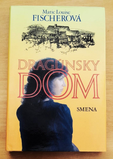 Dragúnsky dom / Das Dragonerhaus