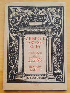 Z historie evropské knihy / Po stopách knih, knihtisku a knihoven
