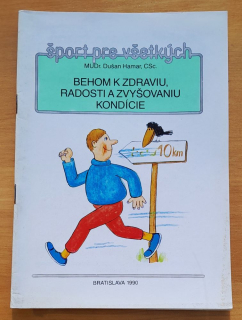 Behom k zdraviu, radosti a zvyšovaniu kondície / Šport pre všetkých