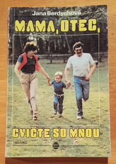 Mama, otec, cvičte so mnou