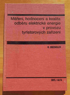 Měření, hodnocení a kvalita odběru elektrické energie v provozu tyristorových zařízení