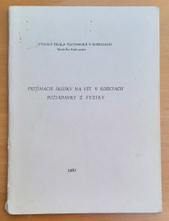 Prijímacie skúšky na VŠT v Košiciach požiadavky z fyziky