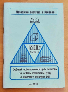 Občasník odborno-metodických materiálov pre učiteľov matematiky, fyziky a informatiky stredných škôl
