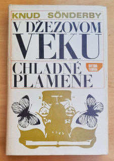 V džezovom veku / Chladné plamene / Svetová tvorba