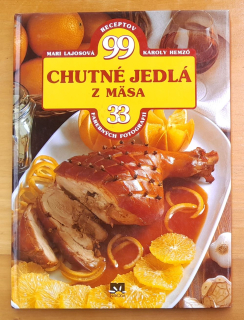Chutné jedlá z mäsa / 99 receptov