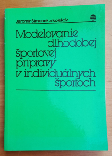 Modelovanie dlhodobej športovej prípravy v individuálnych športoch