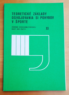Teoretické základy osvojovania si pohybov v športe XI.