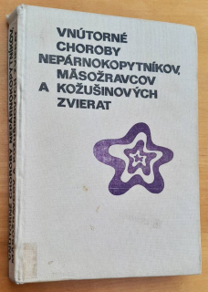 Vnútorné choroby nepárnokopytníkov, mäsožravcov a kožušinových zvierat / Živočíšna výroba