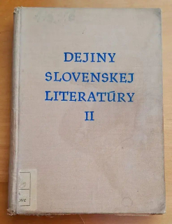 Dejiny slovenskej literatúry II. / Od konca 18.-tého storočia do 50-tych rokov 19.-tého storočia