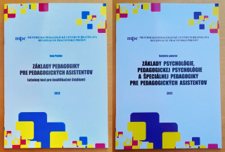Základy pedagogiky pre pedagogických asistentov, učebný text pre kvalifikačné štúdium - Základy psychológie, pedagogickej psychológie a špeciálnej pedagogiky pre pedagogických asistentov