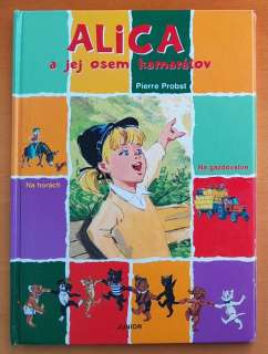 Alica a jej osem kamarátov