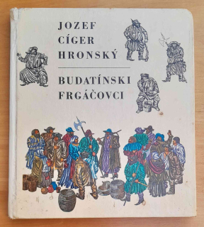 Budatínski Frgáčovci / Rozprávky zo starých čias