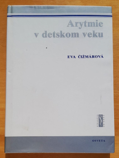 Arytmie v detskom veku / Edícia pre postgraduálne štúdium lekárov a farmaceutov