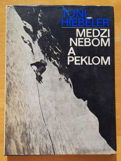 Medzi nebom a peklom / Zo života horolezca / Edícia Glóbus
