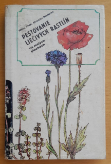 Pestovanie liečivých rastlín na malých plochách