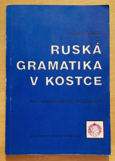 Ruská gramatika v kostce / Pro hospodářské pracovníky