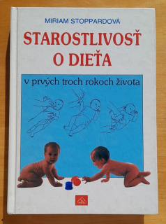Starostlivosť o dieťa v prvých troch rokoch