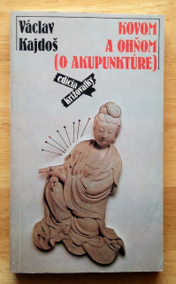 Kovom a ohňom o akupunktúre