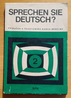 Sprechen Sie Deutsch? 2. / Príručka k televíznemu kurzu nemčiny