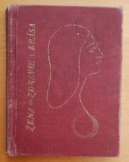 Žena = zdravie + krása / Sprievodca modernej ženy