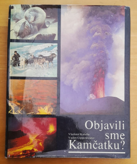 Objavili sme Kamčatku?