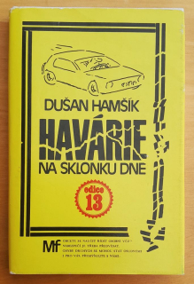 Havárie na sklonku dne