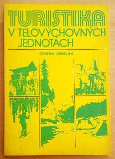 Turistika v telovýchovných jednotách / Príručka pre funkcionárov v turistike