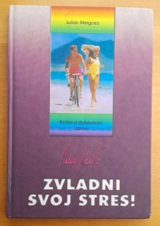 Kniha o duševnom zdraví / Zvládni svoj stres / New start